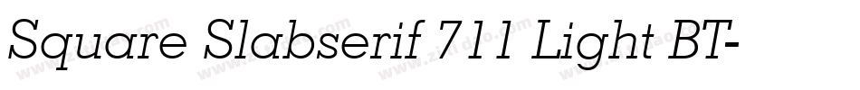 Square Slabserif 711 Light BT字体转换